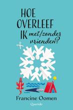 Hoe overleef ik met/zonder vrienden? / Hoe overleef ik / 10, Boeken, Verzenden, Gelezen, Francine Oomen