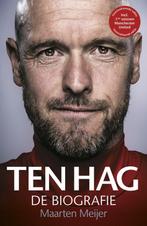 9789043930376 Ten Hag | Tweedehands, Boeken, Biografieën, Verzenden, Zo goed als nieuw, Maarten Meijer