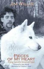 Pieces of My Heart: Writings Inspired by Animals and Nature, Gelezen, Jim Willis, Verzenden