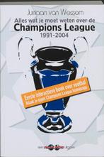 Alles Wat Je Wilt Weten Over De Champions League, Verzenden, Zo goed als nieuw, Jurriaan van Wessem