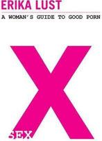 X - Erika Lust 9789490822002 Erika Lust, Verzenden, Zo goed als nieuw, Erika Lust