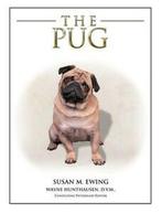 The Pug by Susan M Ewing Wayne L Hunthausen Heather, Gelezen, Wayne L. Hunthausen, Susan M. Ewing, Verzenden