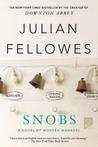 Snobs 9781250020369 Julian Fellowes