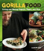 Gorilla Food 9781551524702 Aaron Ash, Verzenden, Gelezen, Aaron Ash