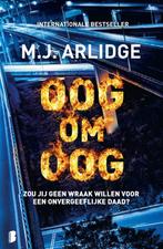 Oog om oog 9789022599594 M.J. Arlidge, Boeken, Thrillers, Verzenden, Gelezen, M.J. Arlidge