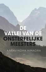 9789020215489 De vallei van de onsterfelijke meesters, Verzenden, Zo goed als nieuw, Aaravindha Himadra