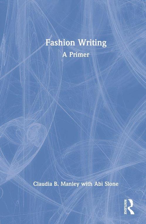 9780367498450 Fashion Writing Claudia Manley, Boeken, Studieboeken en Cursussen, Nieuw, Verzenden