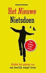 Het nieuwe nietsdoen 9789089752949 Gerhard Hormann, Boeken, Verzenden, Zo goed als nieuw, Gerhard Hormann