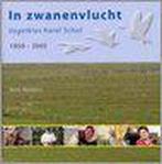 In zwanenvlucht - Vogelklas Karel Schot, 1950-2005, Verzenden, Gelezen, R. Wolters