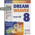Dreamweaver 8 / Leer jezelf PROFESSIONEEL... 9789059401853, Verzenden, Zo goed als nieuw, E. Olij