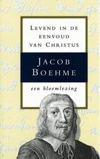 Levend in de eenvoud van Christus - Jacob Boehme - 978906732, Verzenden, Nieuw