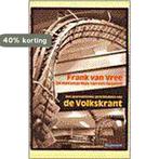 De metamorfose van een dagblad 9789029053792 F. van Vree, Verzenden, Gelezen, F. van Vree