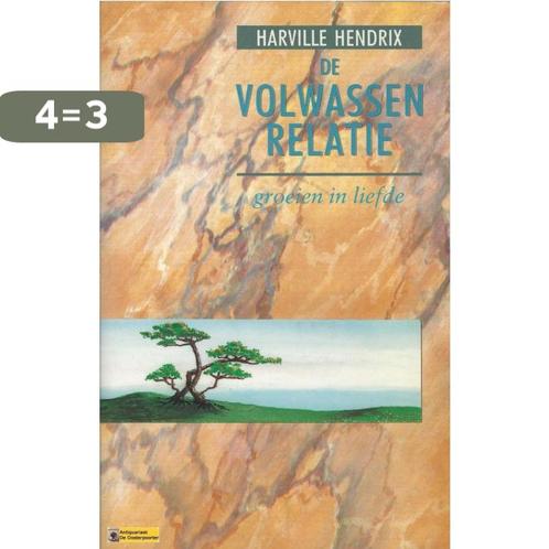 VOLWASSEN RELATIE/GROEIEN IN LIEFDE 9789021516257 Hendrix, Boeken, Psychologie, Gelezen, Verzenden