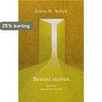 BEWUST STERVEN 9789020280449 L. Saint Aubyn, Boeken, Verzenden, Gelezen, L. Saint Aubyn