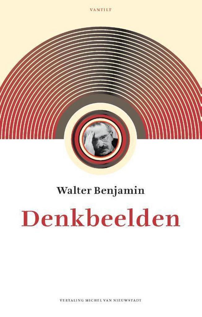 Denkbeelden 9789460043208 Walter Benjamin, Boeken, Filosofie, Zo goed als nieuw, Verzenden