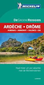 Ardèche, Drôme / De Groene Reisgids 9789401431019, Verzenden, Zo goed als nieuw