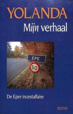 YOLANDA MYN VERHAAL-EPER INCESTAFFAIRE 9789055010639 Yolanda, Boeken, Verzenden, Gelezen, Yolanda