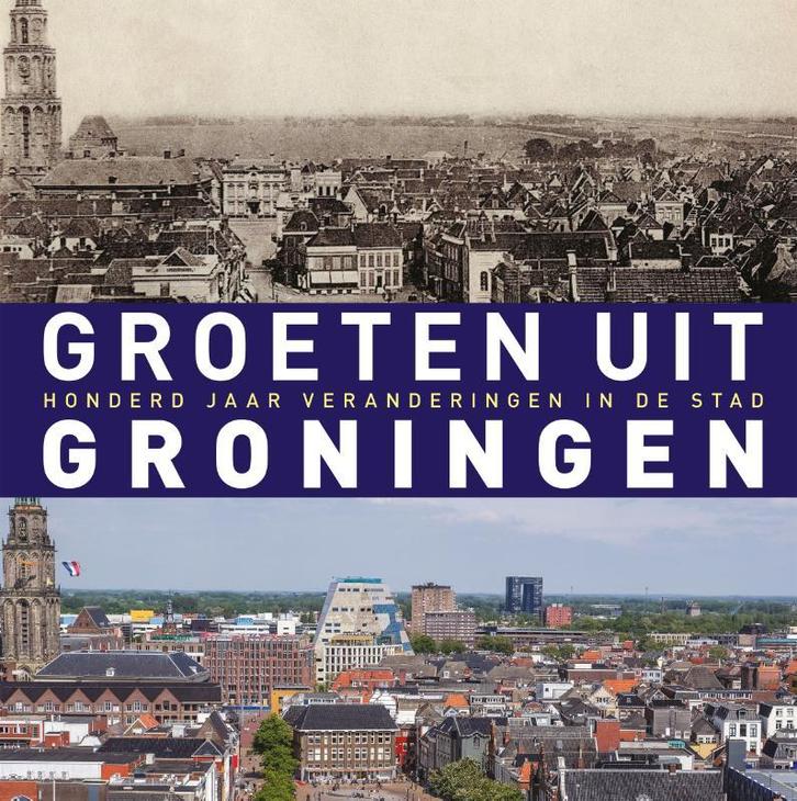 Groeten uit Groningen 9789493170315 Robert Mulder, Boeken, Kunst en Cultuur | Fotografie en Design, Zo goed als nieuw, Verzenden