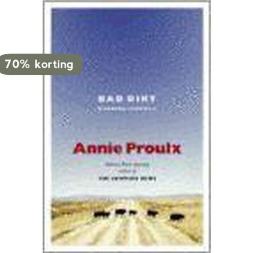 Bad Dirt 9780743257992 Annie Proulx, Boeken, Overige Boeken, Zo goed als nieuw, Verzenden