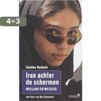 Iran Achter De Schermen 9789044611199 C. Roelants, Verzenden, Gelezen, C. Roelants