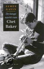 De Lange Nacht Van Chet Baker 9789060052488 J. Gavin, Verzenden, Gelezen, J. Gavin