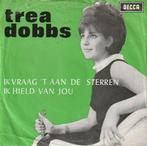Trea Dobbs - Ik vraag het aan de sterren + Ik hield van j..., Cd's en Dvd's, Verzenden, Nieuw in verpakking