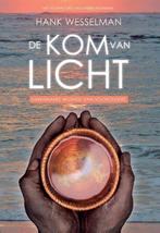 De kom van licht 9789463310079 Hank Wesselman, Boeken, Verzenden, Zo goed als nieuw, Hank Wesselman