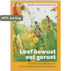 Leef Bewust Eet Gerust 9789062244201 W. van den Roovaart, Verzenden, Gelezen, W. van den Roovaart