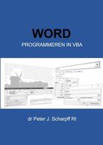9789464187366 Word Programmeren in VBA | Tweedehands, Boeken, Studieboeken en Cursussen, Verzenden, Zo goed als nieuw, Dr Peter J. Scharpff Ri