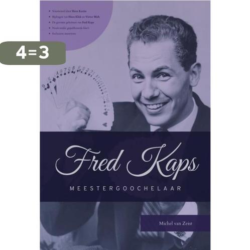 Fred Kaps, meestergoochelaar 9789083084404 Michel van Zeist, Boeken, Kunst en Cultuur | Dans en Theater, Zo goed als nieuw, Verzenden
