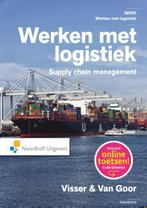 Werken met logistiek, 9789001841805, Boeken, Studieboeken en Cursussen, Verzenden, Zo goed als nieuw, Studieboeken