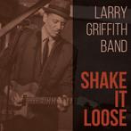 cd - Larry Griffith Band - Shake It Loose, Cd's en Dvd's, Cd's | Jazz en Blues, Verzenden, Nieuw in verpakking