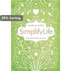 Simplifylife / Simplify life 9789049102098, Boeken, Verzenden, Gelezen, Sjoukje van de Kolk