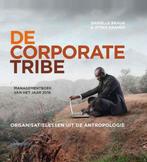 9789462760363 De corporate tribe | Tweedehands, Boeken, Verzenden, Gelezen, Danielle Braun