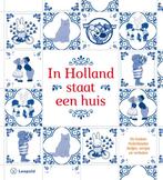 In Holland staat een huis 9789025868611, Boeken, Verzenden, Zo goed als nieuw