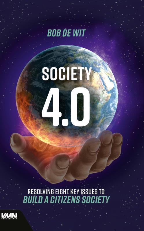 Society 4.0 9789462157156 Bob de Wit, Boeken, Taal | Engels, Zo goed als nieuw, Verzenden
