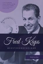 Fred Kaps, meestergoochelaar 9789083084404 Michel van Zeist, Verzenden, Zo goed als nieuw, Michel van Zeist