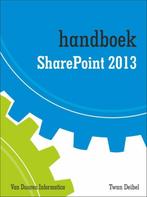 Handboek SharePoint 2013 9789059408746 Twan Deibel, Boeken, Verzenden, Zo goed als nieuw, Twan Deibel