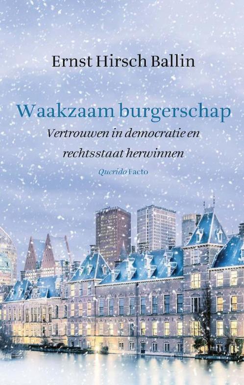 Waakzaam burgerschap 9789021436944 Ernst Hirsch Ballin, Boeken, Filosofie, Gelezen, Verzenden