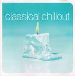 cd - Various - Classical Chillout, Verzenden, Zo goed als nieuw