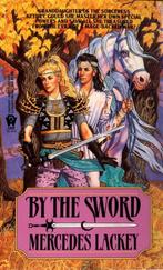 By the Sword - Mercedes Lackey - 9780886774639 - Paperback, Verzenden, Nieuw
