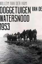 9789024420414 Ooggetuigen van de watersnood 1953, Willem van der Ham, Zo goed als nieuw, Verzenden