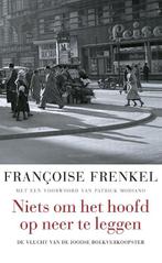 Niets om het hoofd op neer te leggen 9789045035024, Verzenden, Zo goed als nieuw, Francoise Frenkel