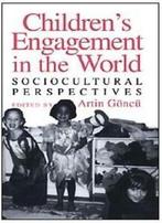Childrens Engagement in the World: Sociocultural, Artin GAncA14, Zo goed als nieuw, Verzenden