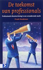 De toekomst van professionals 9789052615745 F. Kwakman, Boeken, Gelezen, F. Kwakman, Verzenden