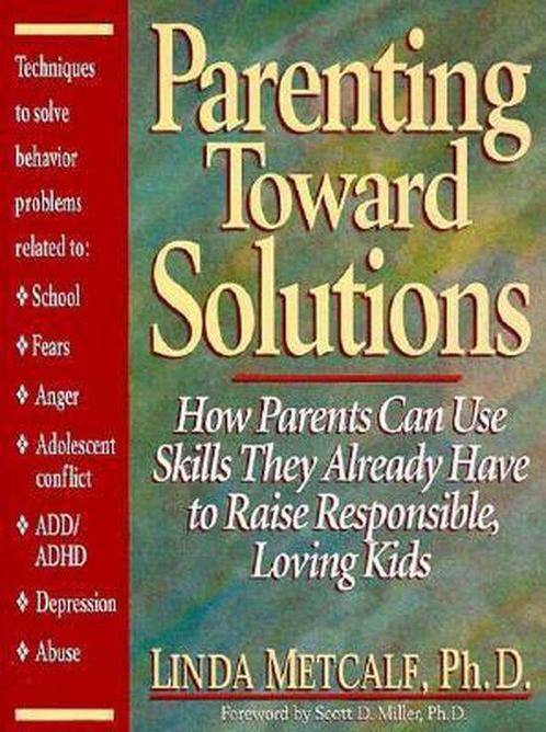 Parenting Toward Solutions 9780132696227 Linda Metcalf, Boeken, Taal | Engels, Gelezen, Verzenden