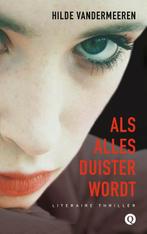 Als alles duister wordt 9789021446813 Hilde Vandermeeren, Verzenden, Gelezen, Hilde Vandermeeren