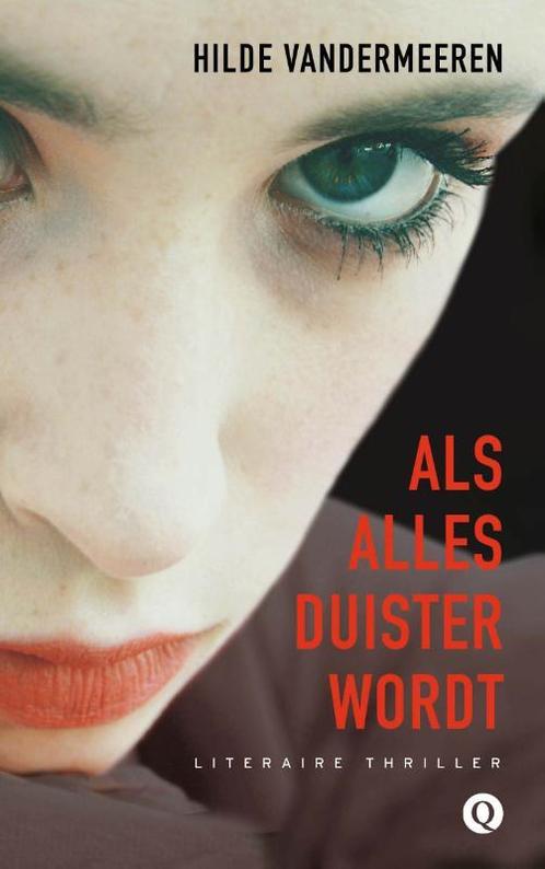 Als alles duister wordt 9789021446813 Hilde Vandermeeren, Boeken, Thrillers, Gelezen, Verzenden