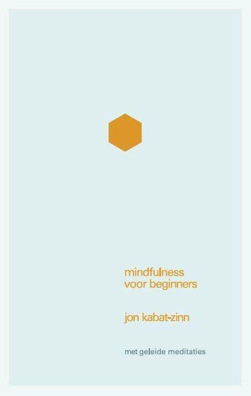9789057123696 Mindfulness voor beginners | Tweedehands, Boeken, Psychologie, Zo goed als nieuw, Verzenden