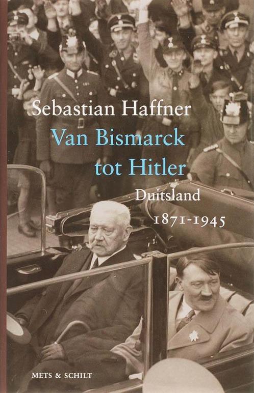 Van Bismarck tot Hitler 9789053305553, Boeken, Wetenschap, Zo goed als nieuw, Verzenden